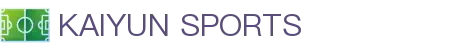 开云·体育（官网）APP下载-KAIYUN SPORTS